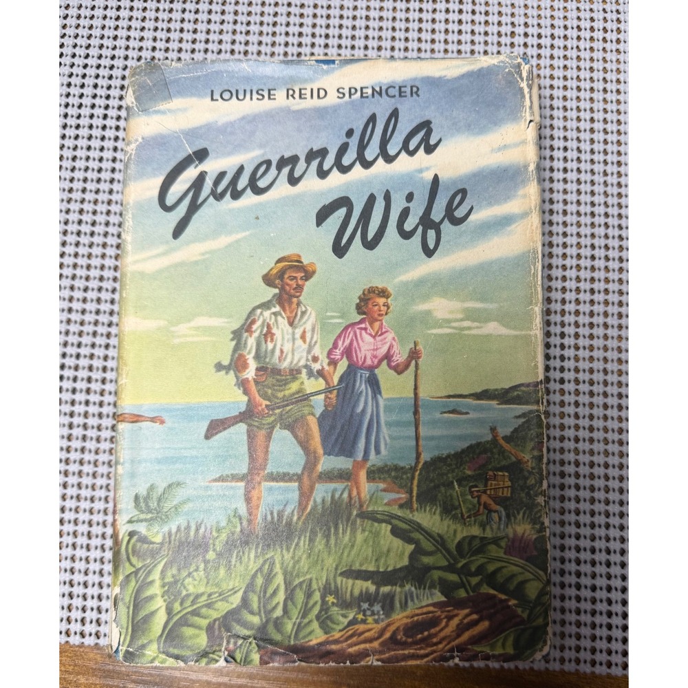 Guerrilla Wife Louise Reid Spencer 1945 Peoples Book Club Hardcover WWII Memoir